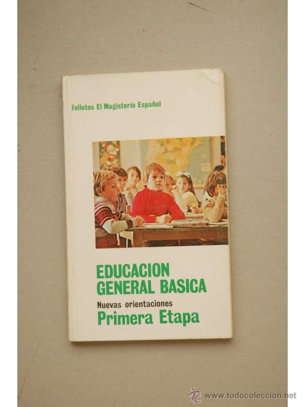 Libros: EDUCACI&Oacute;N General B&aacute;sica. Nuevas orientaciones. Primera etapa - Foto 1