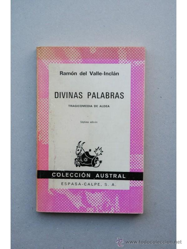 Libros: Divinas palabras : tragicomedia de aldea - VALLE-INCL&Aacute;N, Ram&oacute;n Mar&iacute;a del
