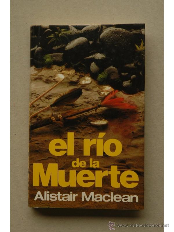 Libros: El r&iacute;o de la muerte - MACLEAN, Alistair - Foto 1