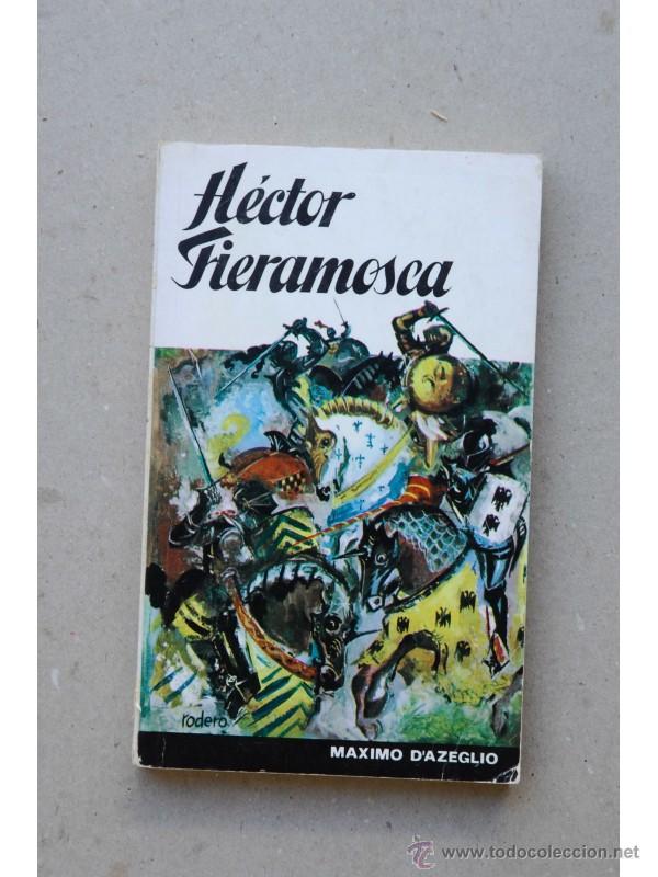 Libros: H&eacute;ctor  Fieramosca - DAZEGLIO, M&aacute;ximo - Foto 1
