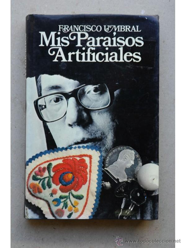 Libros: Mis para&iacute;sos artificiales - UMBRAL, Francisco - Foto 1