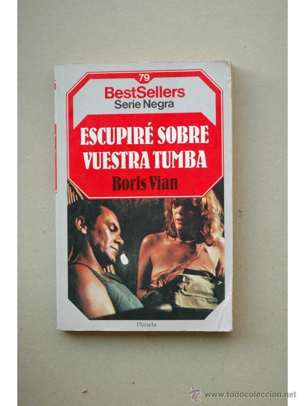 Libros: Escupir&eacute; sobre tu tumba - VIAN, Boris - Foto 1