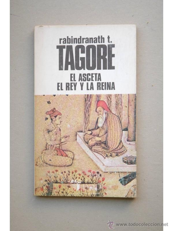 Libros: El asceta , El rey y la reina - TAGORE, Rabindranath - Foto 1