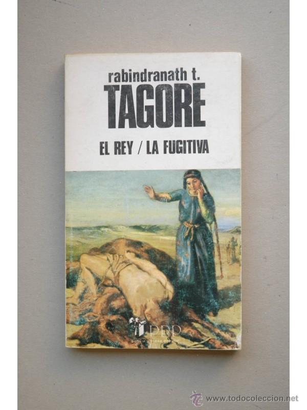 Libros: El Rey , La fugitiva - TAGORE, Rabindranath - Foto 1