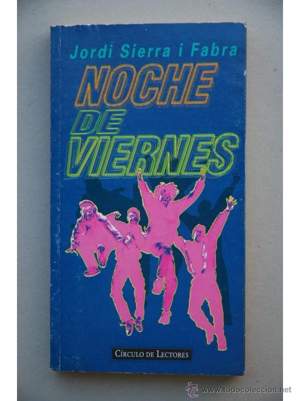 Libros: Noche de viernes - SIERRA I FABRA, Jordi - Foto 1