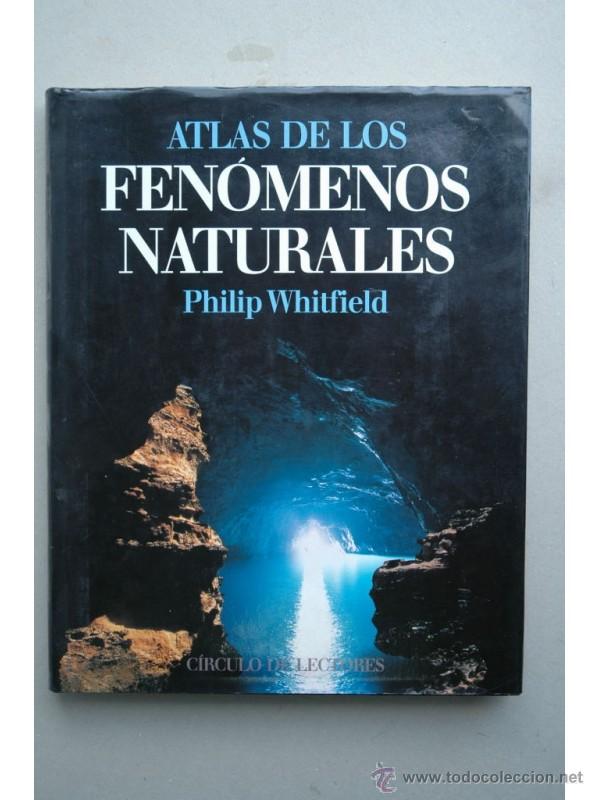 Libros: Atlas de los fen&oacute;menos naturales - WHITFIELD, Philip - Foto 1