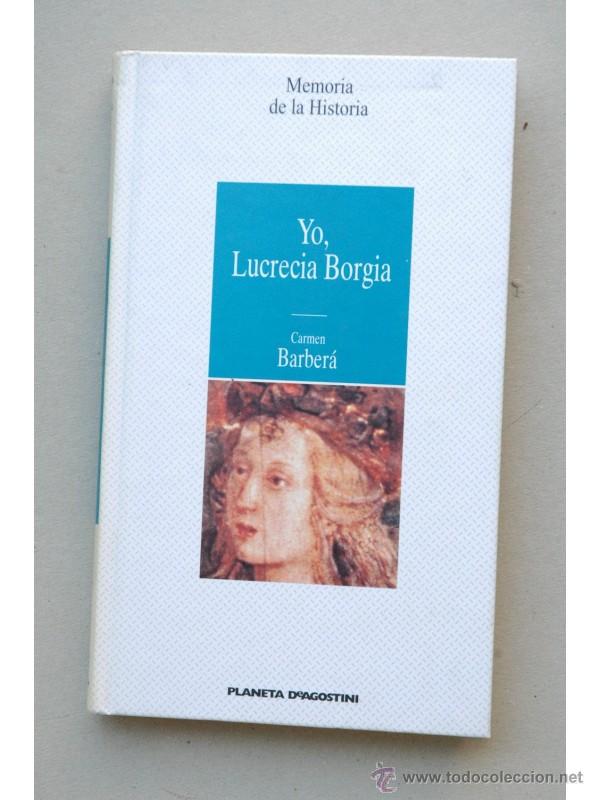 Libros: Yo, Lucrecia Borgia - BARBER&Aacute;, Carmen - Foto 1
