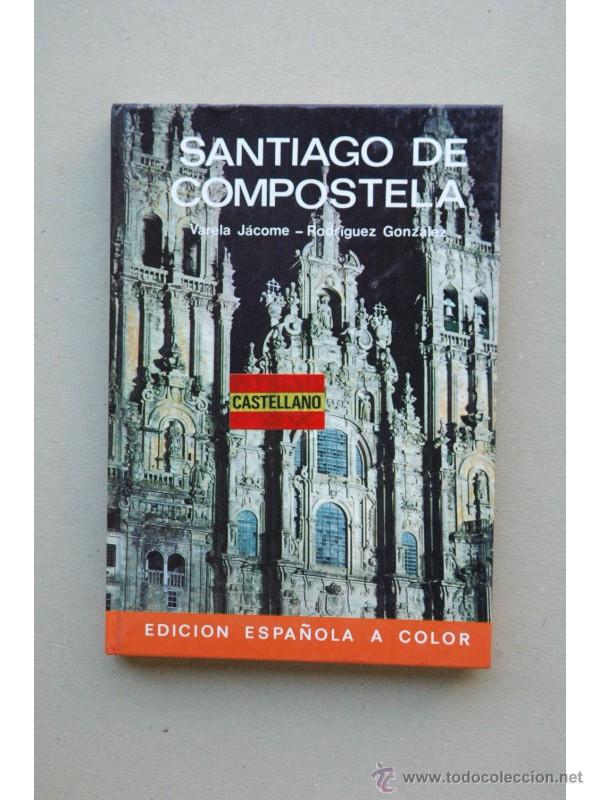 Libros: Santiago de Compostela - VARELA J&Aacute;COME, B. - Foto 1