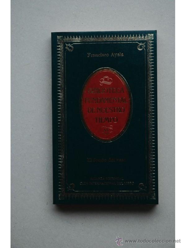 Libros: El fondo del vaso - AYALA, Francisco - Foto 1