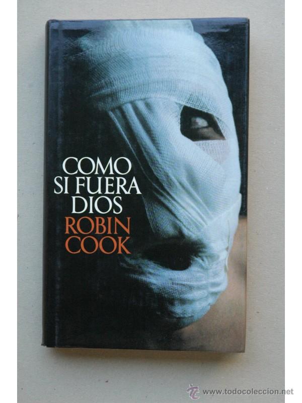 Libros: Como si fuera Dios - COOK, Robin - Foto 1