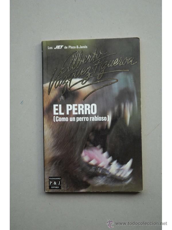 Libros: El perro - V&Aacute;ZQUEZ-FIGUEROA, Alberto - Foto 1