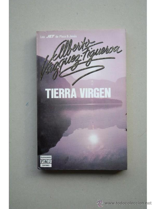 Libros: Tierra virgen - V&Aacute;ZQUEZ-FIGUEROA, Alberto - Foto 1