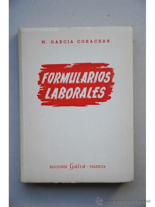 Libros: Formularios laborales - GARC&Iacute;A CORACHAN, Manuel - Foto 1