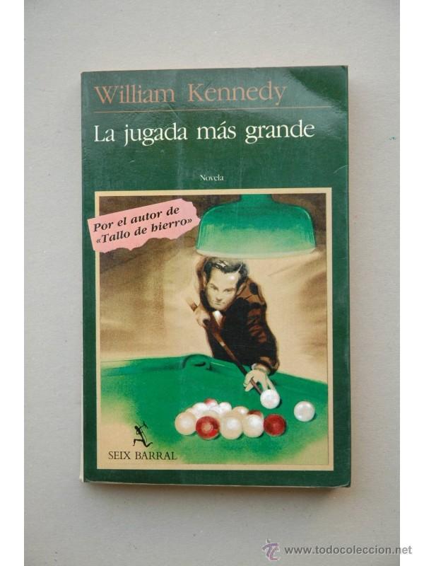 Libros: La jugada m&aacute;s grande - KENNEDY, William - Foto 1