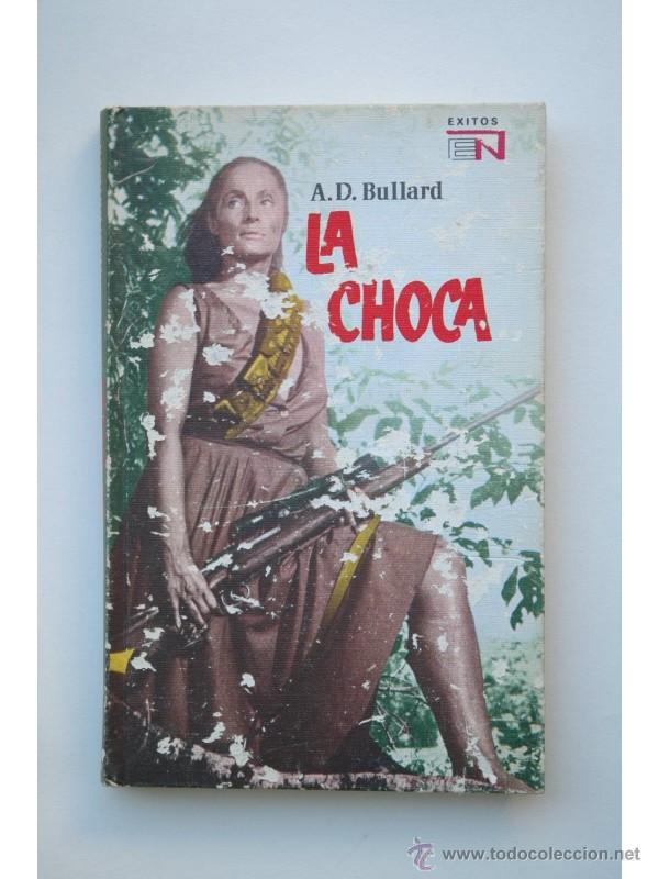 Libros: La choca - D&Iacute;AZ BULLARD, Alfonso - Foto 1