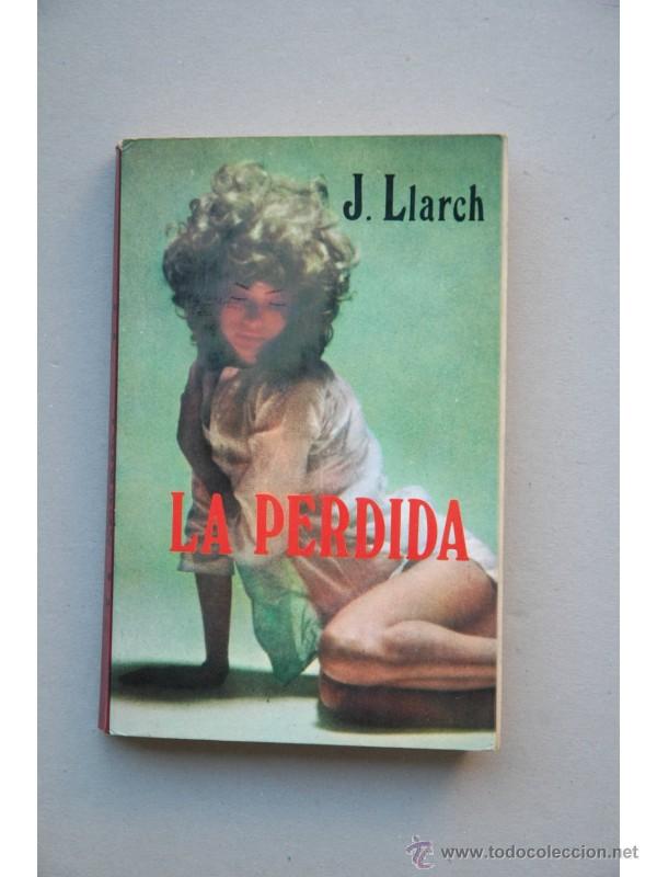 Libros: La perdida - LLARCH, Juan - Foto 1