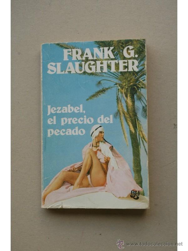 Libros: Jezabel, el precio del pecado - SLAUGHTER, Frank G. - Foto 1