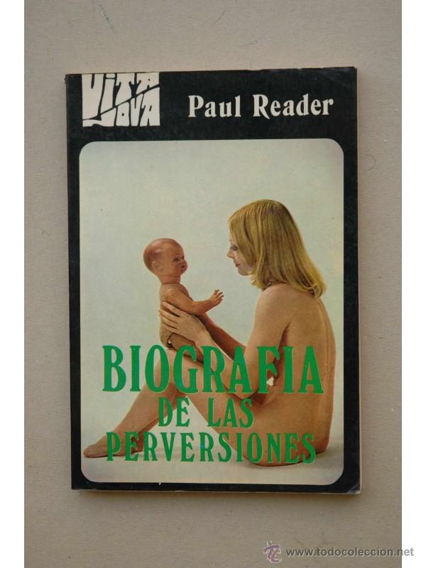 Libros: Biograf&iacute;a de las perversiones - READER, Paul - Foto 1