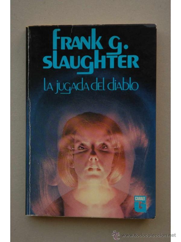 Libros: La jugada del diablo - SLAUGHTER, Frank G. - Foto 1