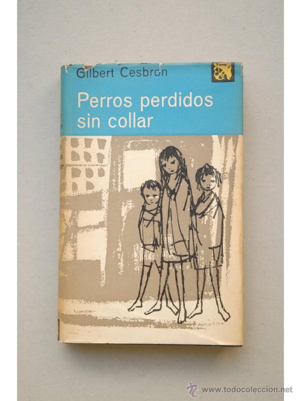 Libros: Perros perdidos sin collar - CESBRON, Gilbert - Foto 1