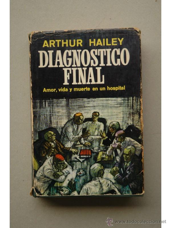 Libros: Diagn&oacute;stico final - HAILEY, Arthur - Foto 1