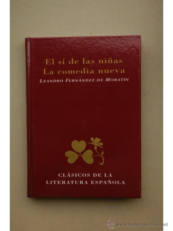 Libros: El s&iacute; de las ni&ntilde;as , La comedia nueva - FERN&Aacute;NDEZ DE MORAT&Iacute;N, Leandro - Foto 1