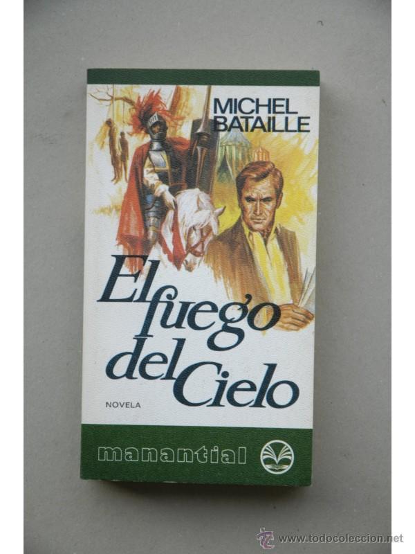 Libros: El fuego del cielo : novela - BATAILLE, Michel - Foto 1