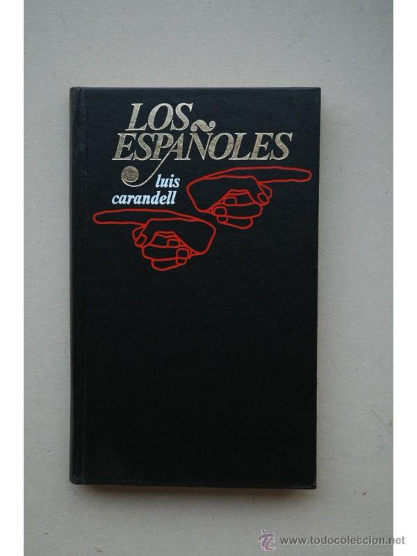 Libros: Los espa&ntilde;oles - CARANDELL, Luis - Foto 1