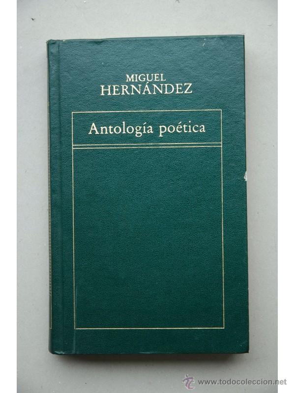 Libros: Antolog&iacute;a po&eacute;tica - HERN&Aacute;NDEZ, Miguel - Foto 1