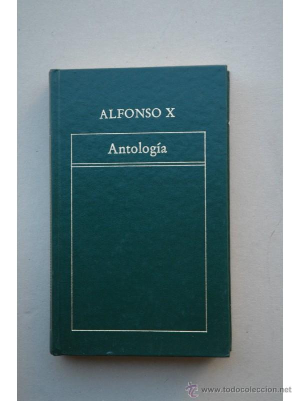 Libros: Antolog&iacute;a - ALFONSO X, El Sabio, Rey de Espa&ntilde;a - Foto 1