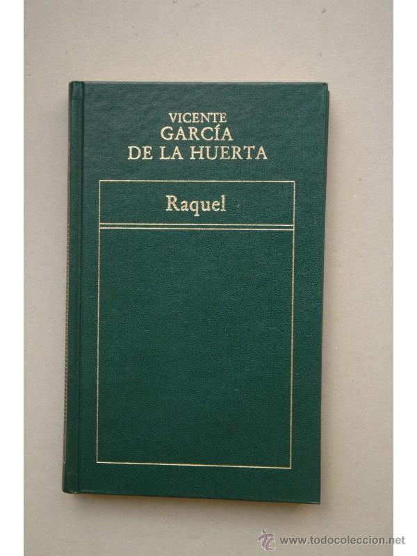 Libros: Raquel - GARC&Iacute;A DE LA HUERTA, Vicente - Foto 1