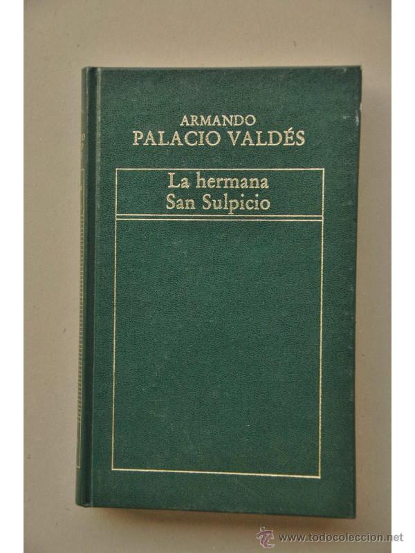 Libros: La hermana San Sulpicio - PALACIO VALD&Eacute;S, Armando - Foto 1