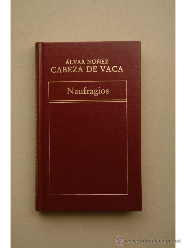 Libros: Naufragios - N&Uacute;&Ntilde;EZ CABEZA DE VACA, &Aacute;lvar - Foto 1