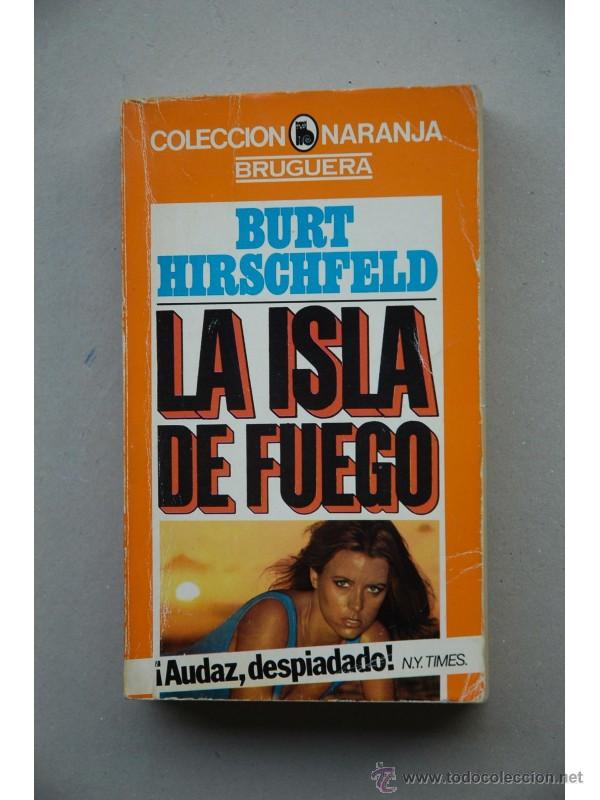 Libros: La Isla de Fuego - HIRSCHFELD, Burt - Foto 1