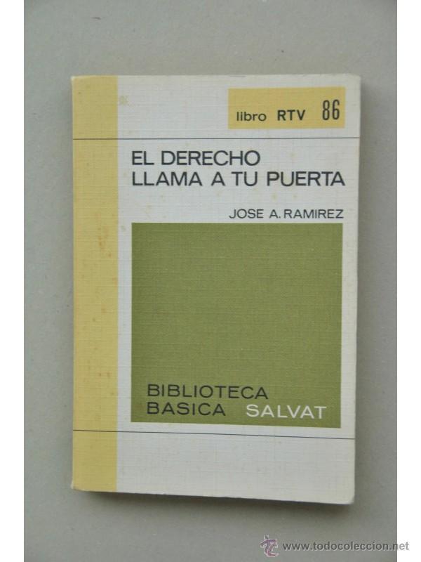 Libros: El derecho llama a tu puerta - RAM&Iacute;REZ, Jos&eacute; A. - Foto 1