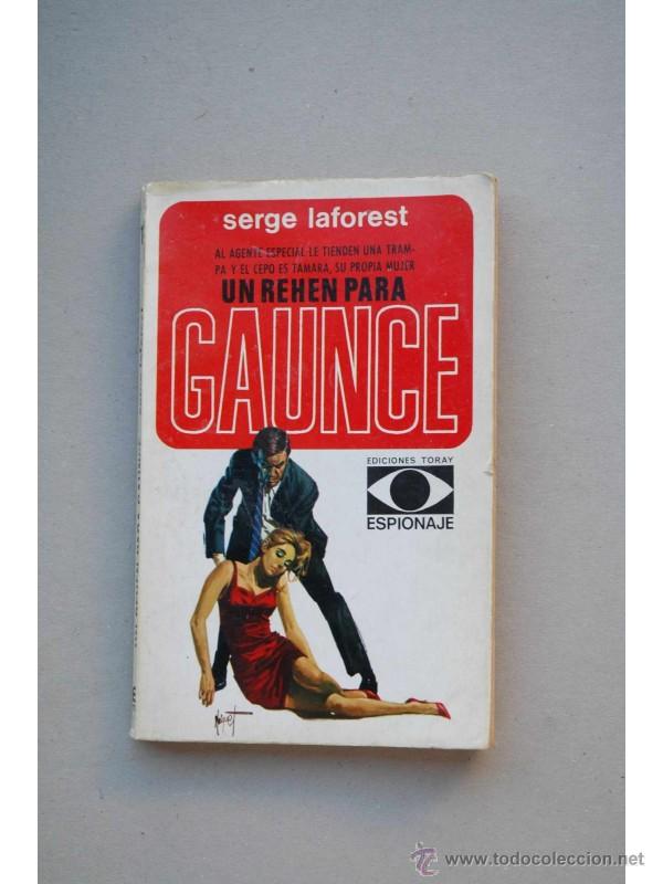 Libros: Un reh&eacute;n para Gaunce - LAFOREST, Serge - Foto 1