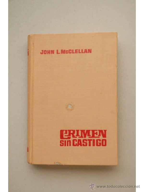 Libros: Crimen sin castigo - McCLELLAN, John L. - Foto 1