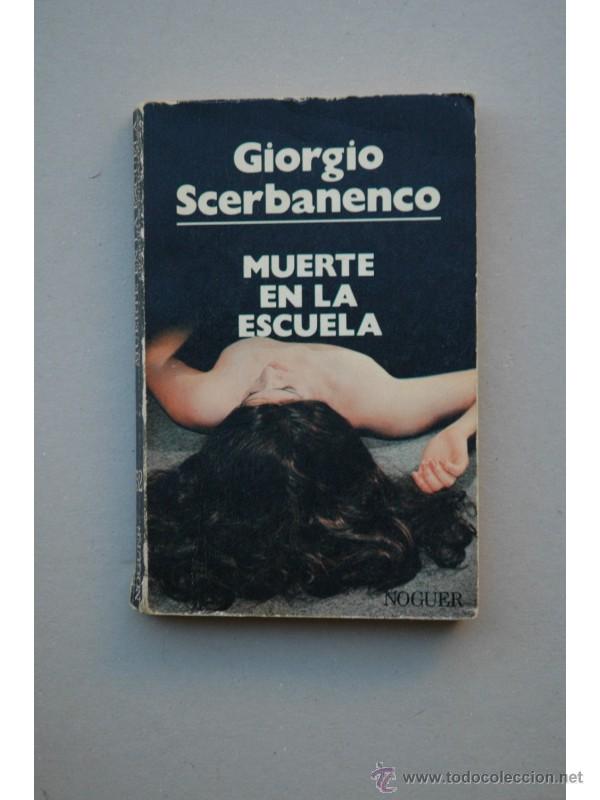 Libros: Muerte en la escuela - SCERBANENCO, Giorgio - Foto 1