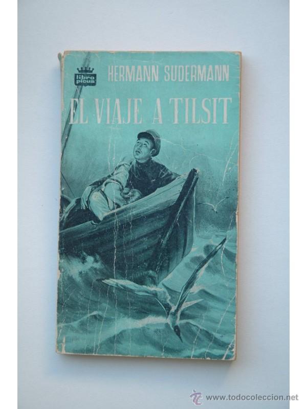 Libros: El viaje a Tilsit - SUDERMANN, Herman - Foto 1