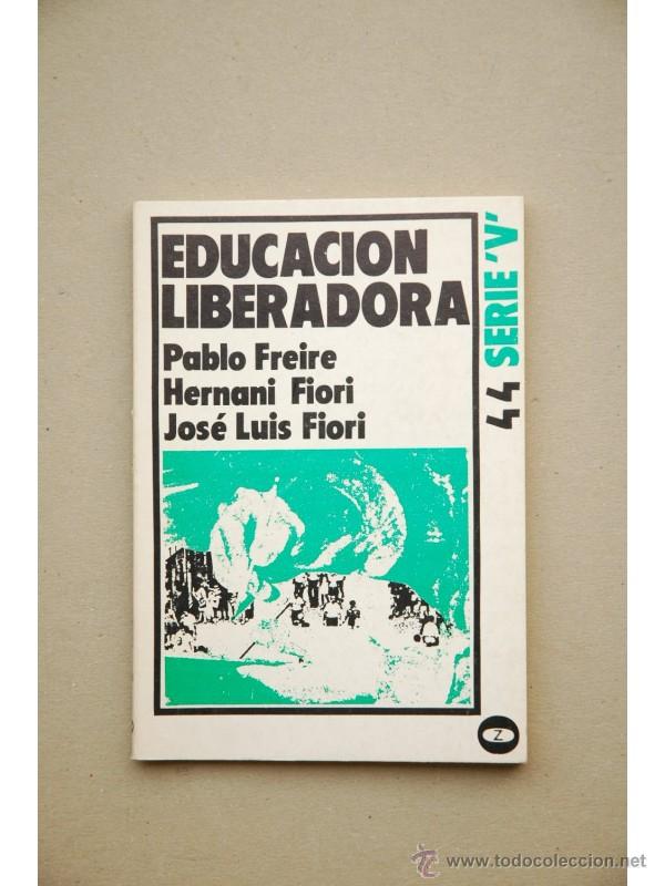 Libros: Educaci&oacute;n liberadora - FREIRE, Paulo - Foto 1