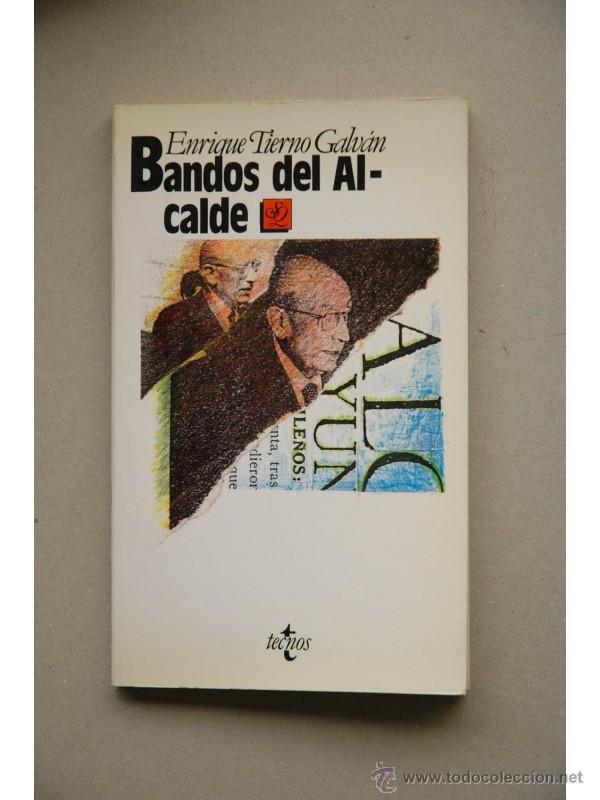 Libros: Bandos de alcalde - TIERNO GALV&Aacute;N, Enrique - Foto 1