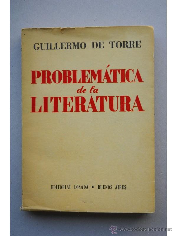 Libros: Problem&aacute;tica de la literatura - TORRE, Guillermo de - Foto 1