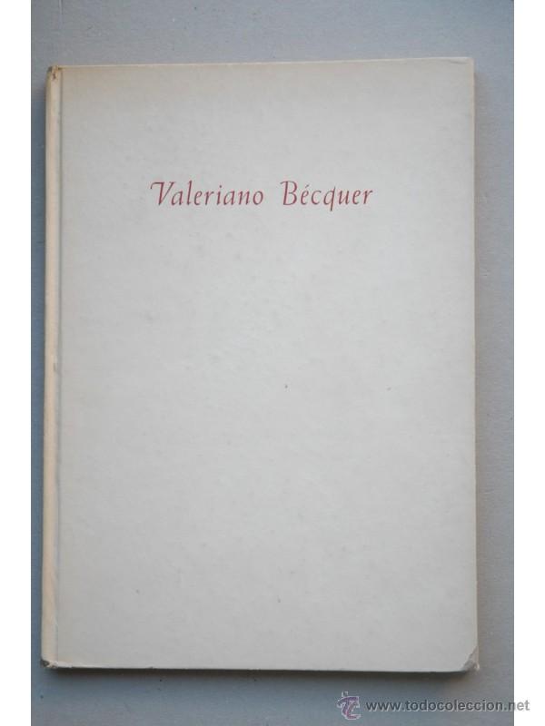 Libros: Valeriano B&eacute;cquer - SANTOS TORROELLA, Rafael - Foto 1