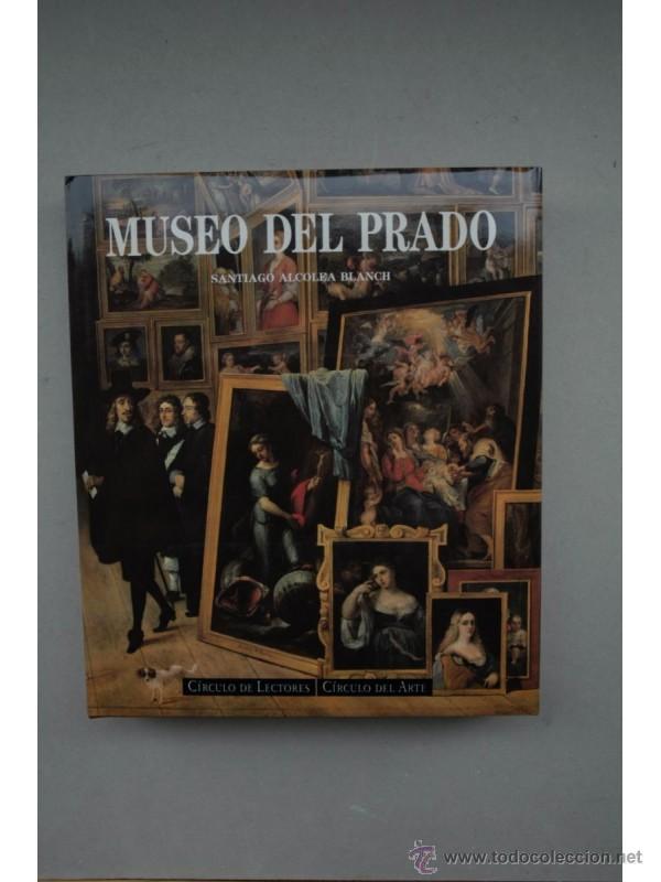Libros: Museo del Prado - ALCOLEA BLANCH, Santiago - Foto 1