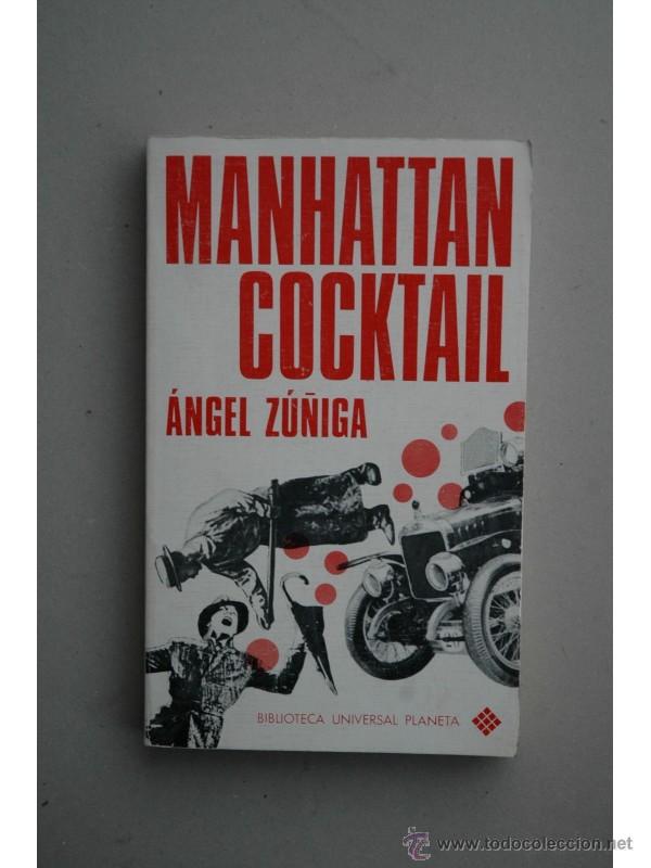 Libros: Manhattan Cocktail - Z&Uacute;&Ntilde;IGA, &Aacute;ngel - Foto 1
