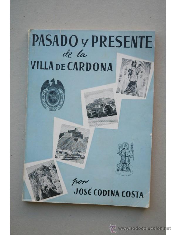 Libros: Pasado y presente de la Villa de Cardona - CODINA ACOSTA, Jos&eacute; - Foto 1