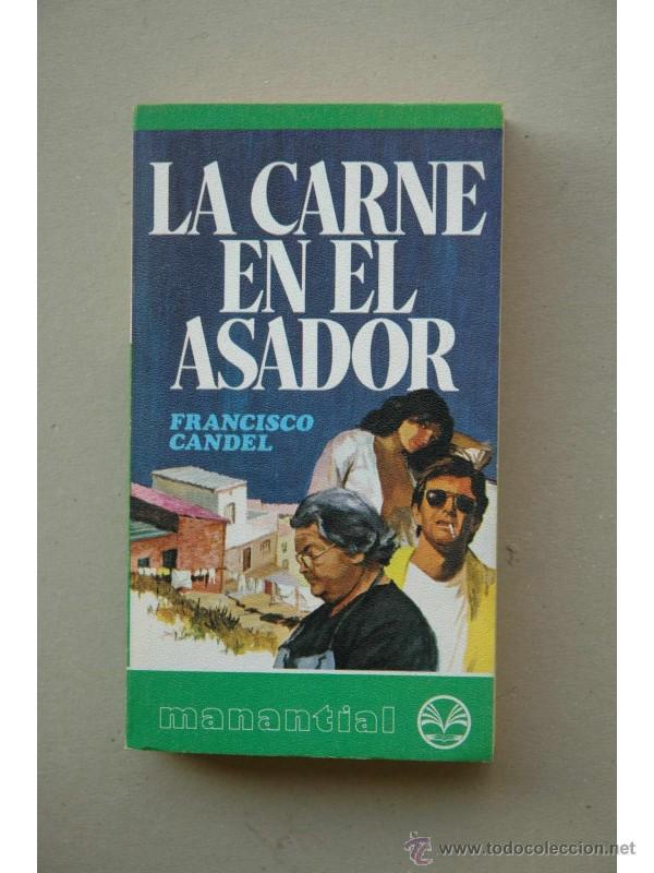Libros: La carne en el asador - CANDEL, Francisco - Foto 1