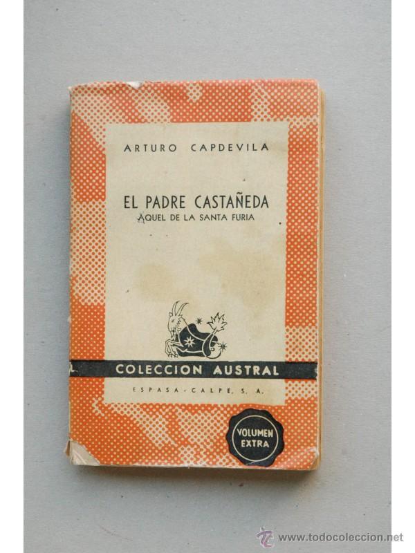 Libros: El padre Casta&ntilde;eda, aquel de la Santa Furia - CAPDEVILA, Arturo - Foto 1
