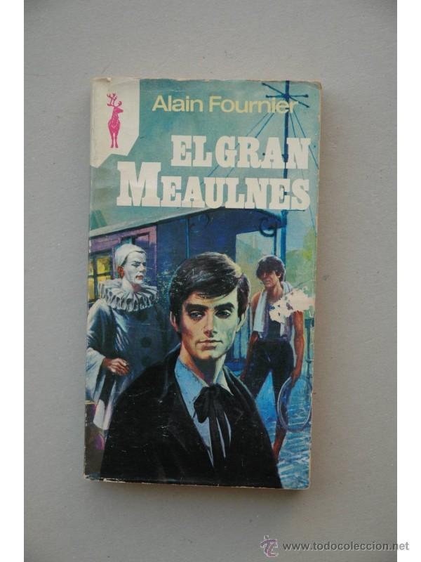 Libros: El gran Meaulnes - FOURNIER, Alain - Foto 1