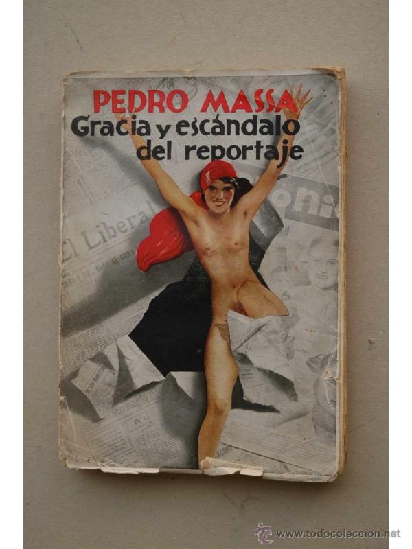 Libros: Gracia y esc&aacute;ndalo del reportaje - MASSA, Pedro - Foto 1